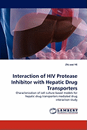 Interaction of HIV Protease Inhibitor with Hepatic Drug Transporters