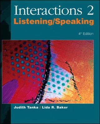 Interactions 2: Listening/Speaking - Tanka, Judith, and Baker, Lida R