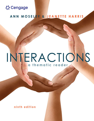 Interactions: A Thematic Reader - Moseley, Ann, and Harris, Jeanette
