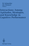 Interactions Among Aptitudes, Strategies and Knowledge in Cognitive Performance