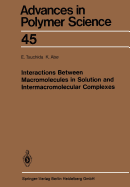 Interactions Between Macromolecules in Solution and Intermacromolecular Complexes