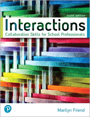 Interactions: Collaboration Skills for School Professionals [rental Edition] - Friend, Marilyn, and Cook, Lynne