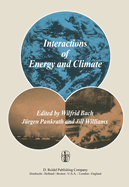 Interactions of Energy and Climate: Proceedings of an International Workshop Held in M?nster, Germany, March 3-6, 1980