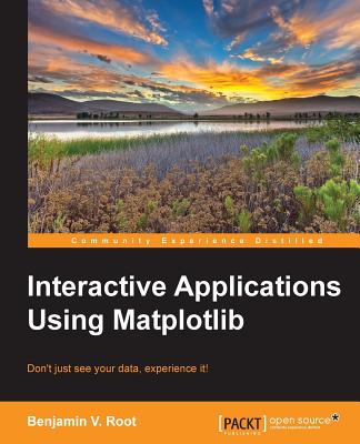 Interactive Applications using Matplotlib - Root, Ben