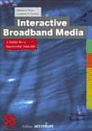 Interactive Broadband Media: A Guide for Successful Take-Off