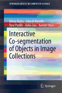 Interactive Co-segmentation of Objects in Image Collections