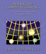 Interactive Computer Graphics: A Top-Down Approach Using OpenGL - Angel, Edward