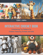 Interactive Crochet Book: Entertaining Toy Patterns for Children Featuring Animals and Dolls