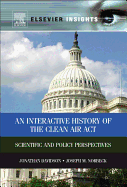 Interactive History of the Clean Air ACT: Scientific and Policy Perspectives