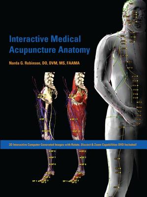 Interactive Medical Acupuncture Anatomy - Robinson, Narda G.