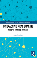 Interactive Peacemaking: A People-Centered Approach