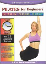 Interactive Personal Trainer: Pilates for Beginners - Michael Wohl