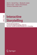 Interactive Storytelling: 4th International Conference on Interactive Digital Storytelling, ICIDS 2011, Vancouver, Canada, November 28-1 December, 2011, Proceedings