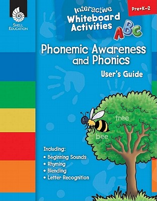 Interactive Whiteboard Activities: Phonemic Awareness and Phonics - Shell Education