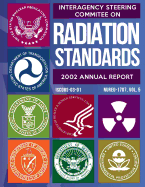 Interagency Steering Committee on Radiation Standards: 2002 Annual Report