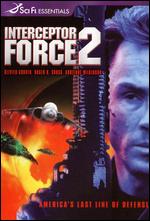 Interceptor Force 2 - Phillip J. Roth