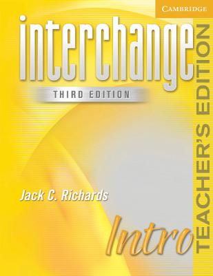 Interchange Intro Teacher's Edition - Richards, Jack C.