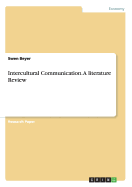 Intercultural Communication. a Literature Review