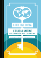 Intercultural Horizons Volume III: Intercultural Competence-Key to the New Multicultural Societies of the Globalized World