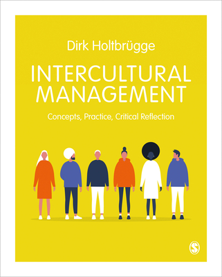 Intercultural Management: Concepts, Practice, Critical Reflection - Holtbrugge, Dirk