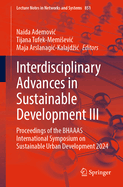 Interdisciplinary Advances in Sustainable Development III: Proceedings of the BHAAAS International Symposium on Sustainable Urban Development 2024