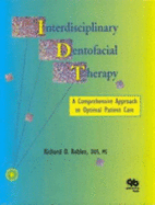 Interdisciplinary Dentofacial Therapy: A Comprehensive Approach to Optimal Patient Care - Roblee, Richard D, and Roblee