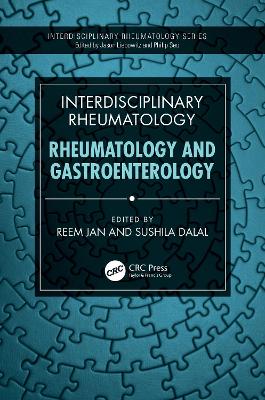 Interdisciplinary Rheumatology: Rheumatology and Gastroenterology - Jan, Reem (Editor), and Dalal, Sushila (Editor)