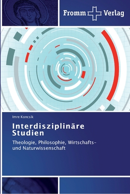 Interdisziplin?re Studien - Koncsik, Imre