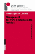 Interdisziplinare Leitlinie Management Der Fra1/4hen Rheumatoiden Arthritis: WWW.Leitlinien.Rheumanet.Org - Schneider, M, and Lelgemann, M, and Abholz, H -H