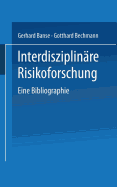 Interdisziplinare Risikoforschung: Eine Bibliographie