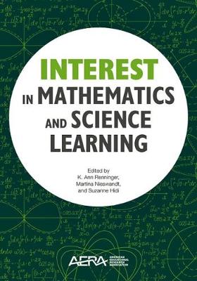 Interest in Mathematics and Science Learning - Renninger, K. Ann (Editor), and Nieswandt, Martina (Editor), and Hidi, Suzanne (Editor)