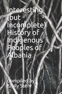Interesting (But Incomplete) History of Indigenous Peoples of Albania