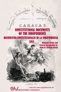 INTERESTING OFFICIAL DOCUMENTS RELATING TO THE UNITED PROVINCES OF VENEZUELA / DOCUMENTOS OFICIALES INTERESANTES RELATIVOS A LAS PROVINCIAS UNIDAS DE VENEZUELA. London 1812: Constitutional Documents of the Independence / Documentos constitucionales de...