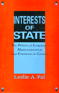 Interests of State: The Politics of Language, Multiculturalism, and Feminism in Canada