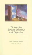 Interface Between Dementia and Depression: Pocketbook - Devanand, D P, and Roose, Steven, Professor, M.D.