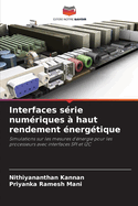 Interfaces s?rie num?riques ? haut rendement ?nerg?tique