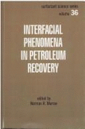 Interfacial Phenomena in Petroleum Recovery - Morrow, Norman R