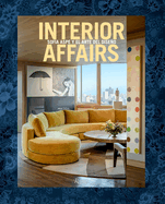 Interior Affairs (Spanish Edition): Sof?a Aspe Y El Arte de Diseo de Interiores