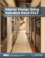Interior Design Using Autodesk Revit 2022: Introduction to Building Information Modeling for Interior Designers