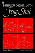 Interior Design with Feng Shui - Rossbach, Sarah, and Lin, Yun (Foreword by), and Yun, Lin, Grandmaster (Foreword by)