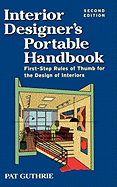 Interior Designer's Portable Handbook 2/E: First-Step Rules of Thumb for Interior Architecture