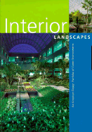 Interior Landscapes: A Design Portfolio of Green Environments - Hammer, Nelson, and Wood, Ronald (Introduction by)