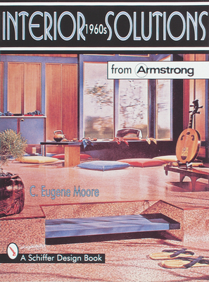 Interior Solutions from Armstrong: The 1960s - Moore, C Eugene