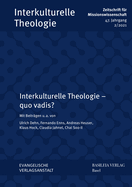 Interkulturelle Theologie - Quo Vadis?