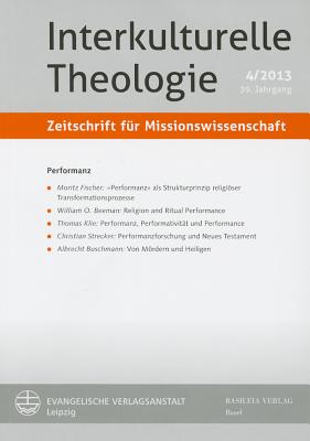 Interkulturelle Theologie. Zeitschrift Fur Missionswissenschaft 39 (2013) 4 (Zmiss) - Appl, Karl-Friedrich (Editor)