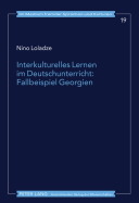 Interkulturelles Lernen Im Deutschunterricht: Fallbeispiel Georgien