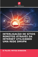Interliga??o de S?tios Remotos Atrav?s Da Internet Utilizando Uma Rede Dmvpn