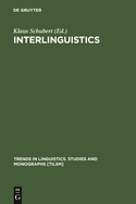 Interlinguistics: Aspects of the Science of Planned Languages
