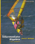 Intermediate Algebra: A Text/Workbook