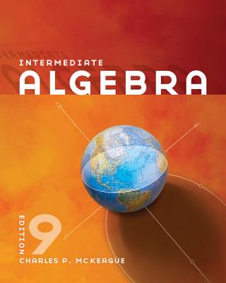 Intermediate Algebra - McKeague, Charles P